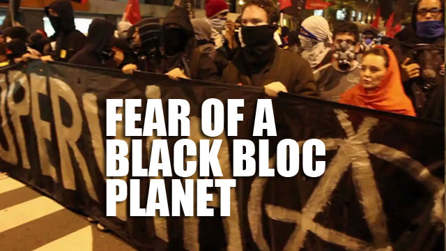Fear of a Black Bloc Planet