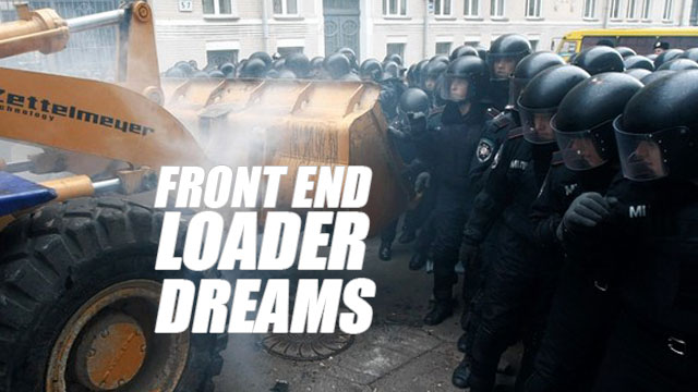 Front End Loader Dreams
