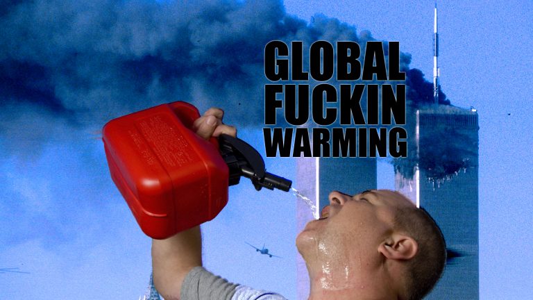 Global Fuckin’ Warming