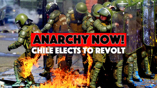 Anarchy Now! Chile Elects to Revolt
