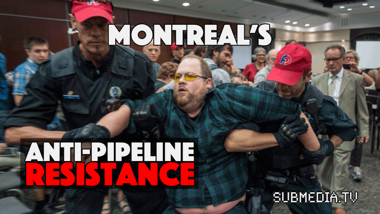 Montreal’s Anti-Pipeline Resistance