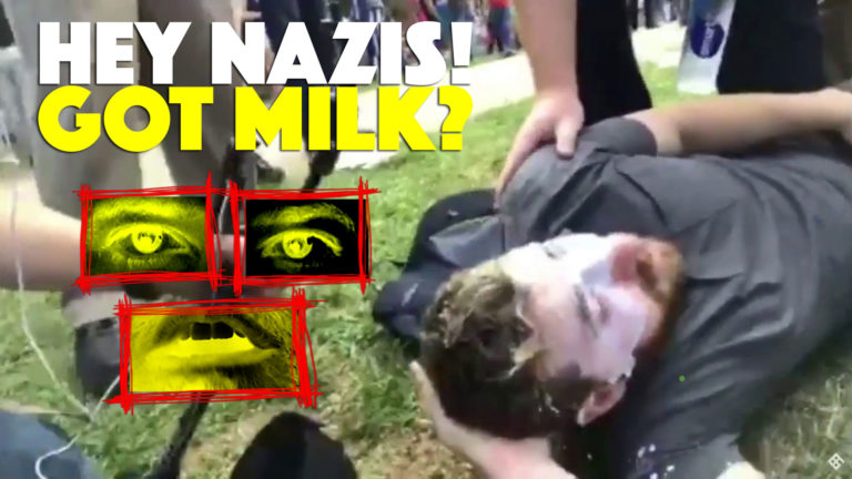 Hey Nazis! Got Milk?