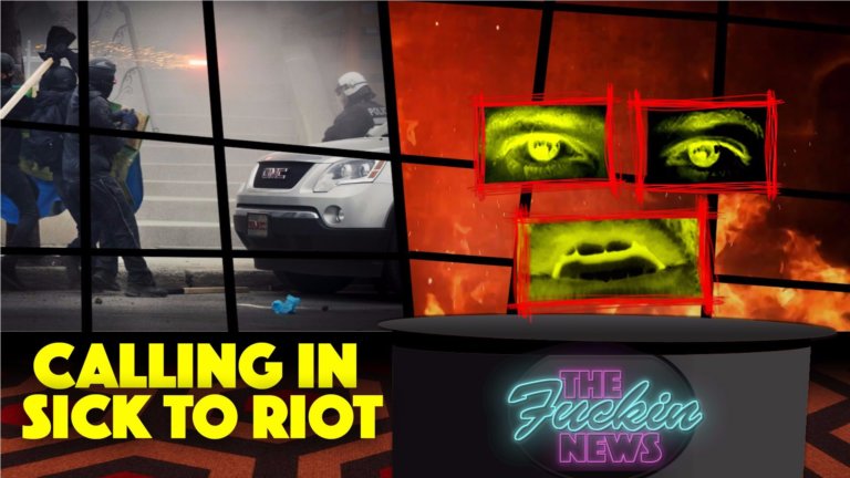 TFN #8: Calling in Sick to Riot