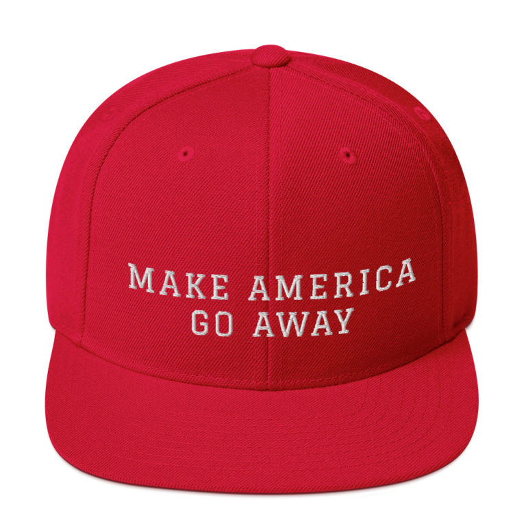 Make America Go Away