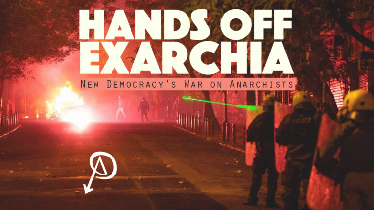 Hands off Exarchia: New Democracy’s War on Anarchists