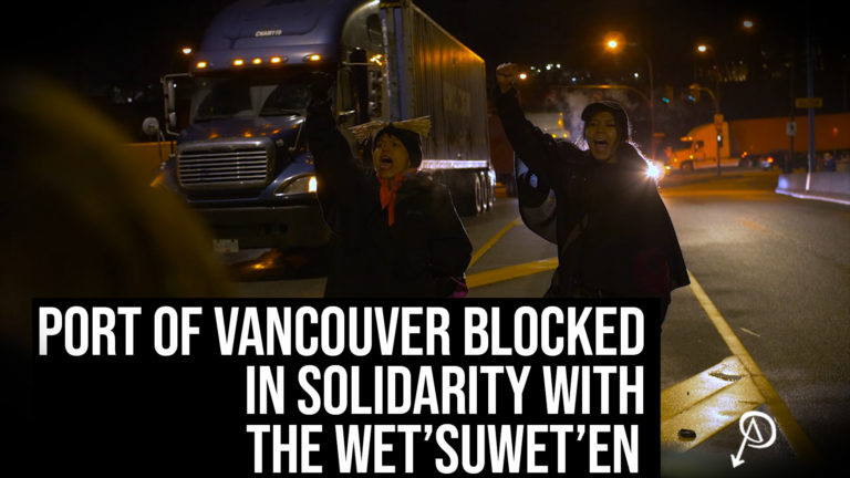 Port of Vancouver Blocked in Solidarity with the Wet’suwet’en