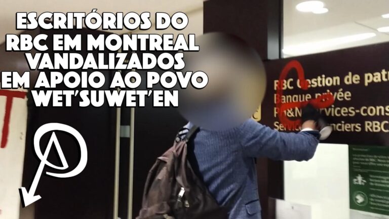 Escritórios do RBC em Montreal vandalizados em apoio ao povo Wet’suwet’en