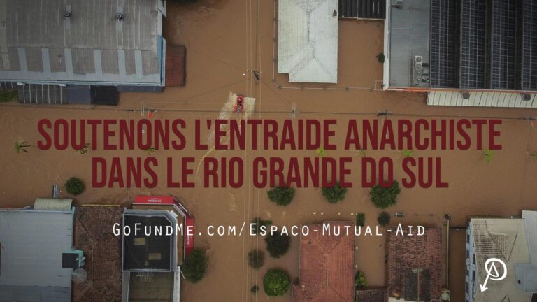 Soutenons l&rsquo;entraide anarchiste dans le Rio Grande Do Sul
