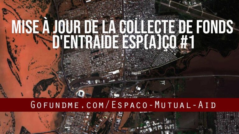 Mise à jour de la collecte de fonds d&rsquo;entraide Esp(a)ço #1