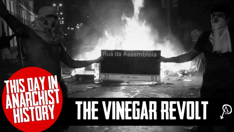 This Day in Anarchist History: The Vinegar Revolt