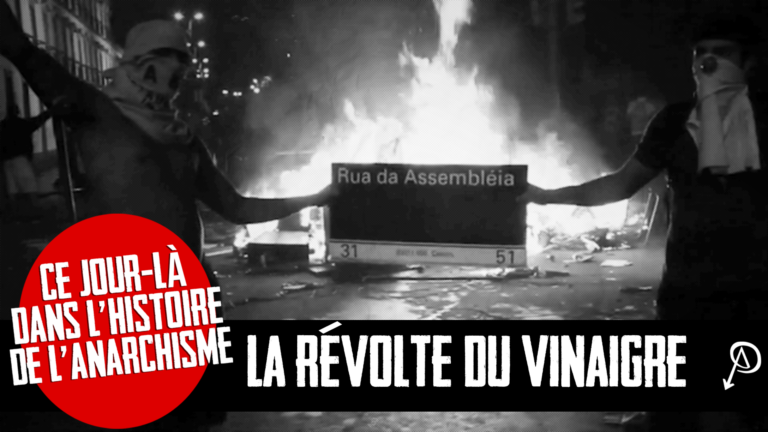 Ce jour-là dans l’histoire de l’anarchisme: La Révolte du Vinaigre