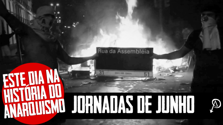 Este dia na história anarquista: Jornadas de Junho