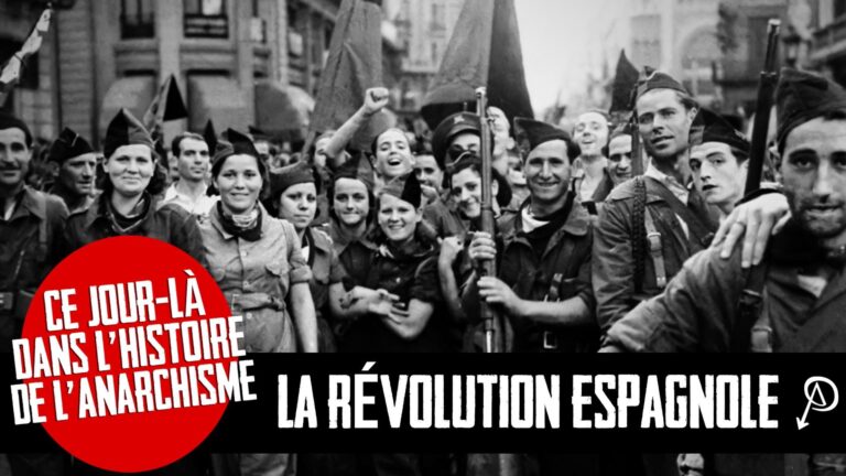 Ce jour dans l’histoire de l’anarchisme: La Révolution Espagnole