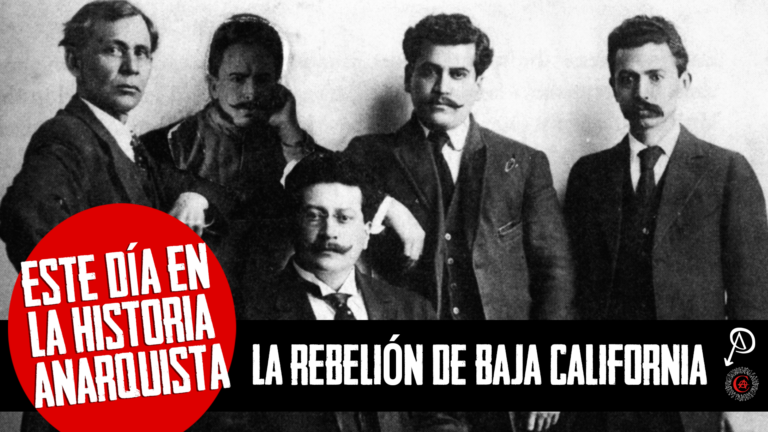 Este día en la historia anarquista: La Rebelión de Baja