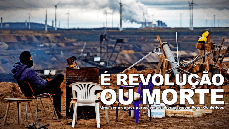 É Revolução ou Morte: Uma série de três partes em colaboração com Peter Gelderloos