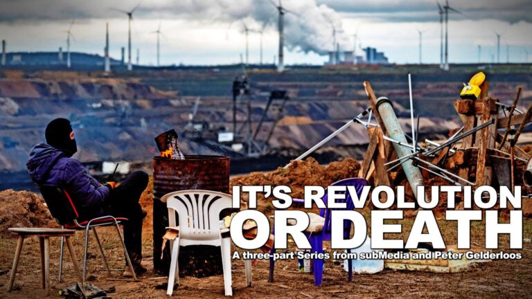 It’s Revolution or Death: A Three-Part Series from subMedia and Peter Gelderloos
