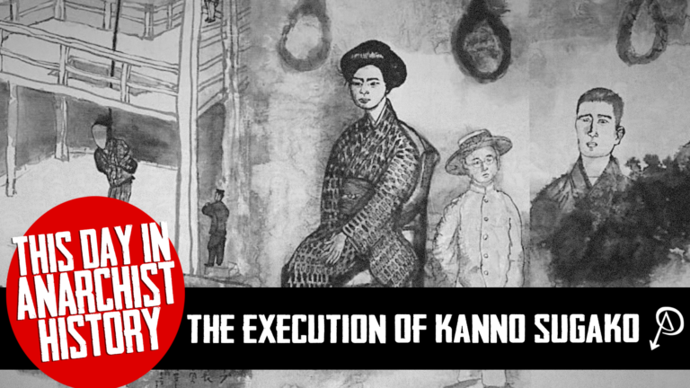 This Day in Anarchist History – The Execution of Kanno Sugako