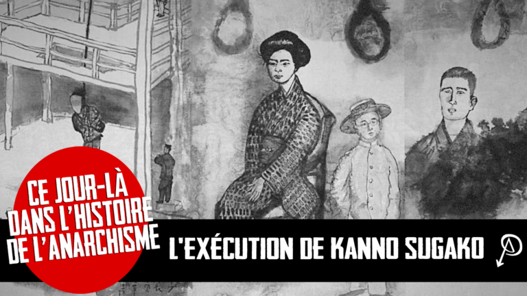 Ce jour dans l&rsquo;histoire de l&rsquo;anarchisme – L&rsquo;exécution de Kanno Sugako