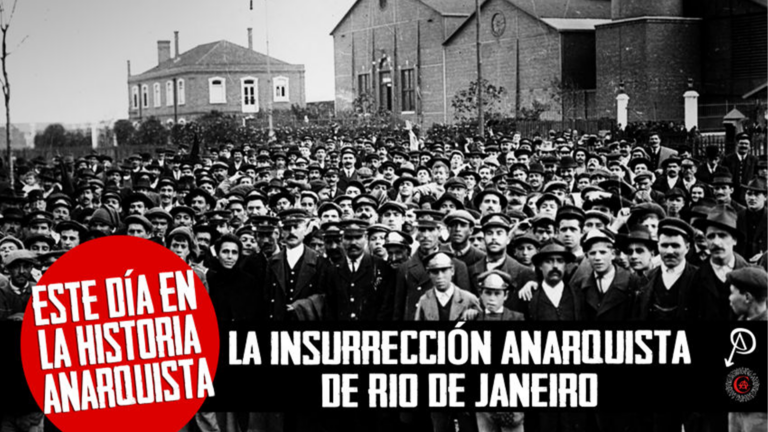 Este Día en la Historia Anarquista: La Insurrección Anarquista de Rio de Janeiro