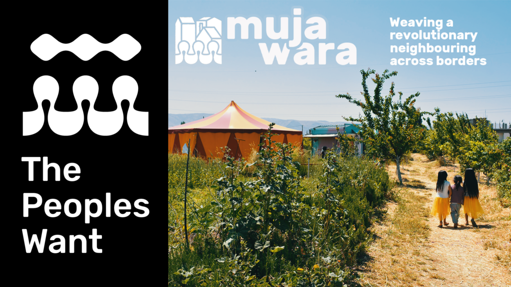 Mujawara: Weaving a revolutionary neighbouring beyond borders
