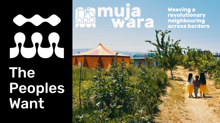 Mujawara: Weaving a revolutionary neighbouring beyond borders
