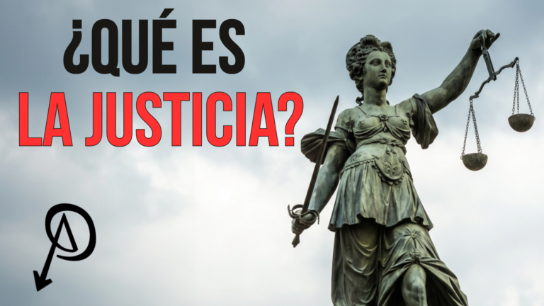 ¿Qué es la justicia?