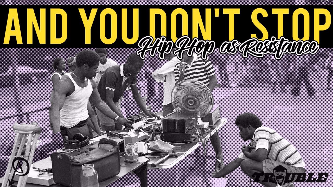 And You Don't Stop: Hip Hop as Resistance
