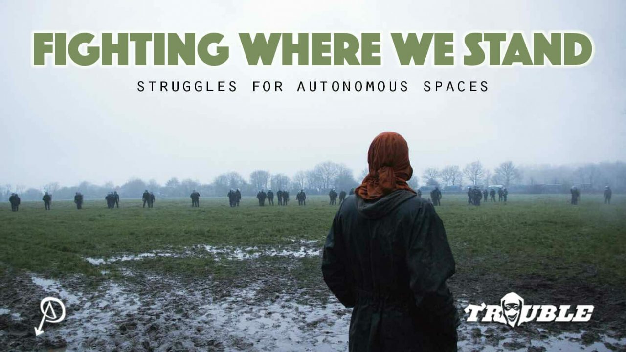 Fighting Where We Stand: Struggles for Autonomous Spaces