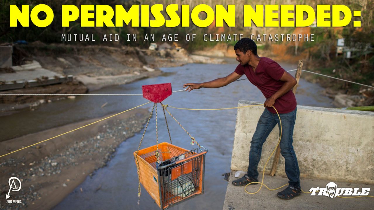 No Permission Needed: Mutual Aid in an Age of Climate Catastrophe